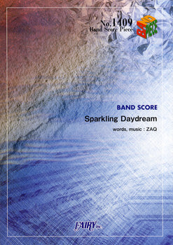 BP1409 バンドスコアピース Sparkling Daydream/ZAQ