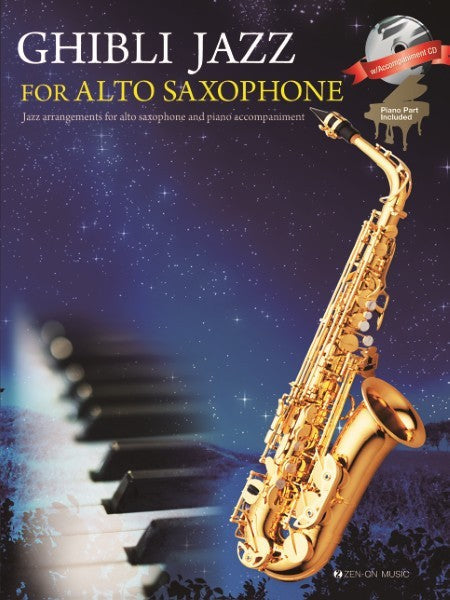 Ghibli Jazz for Alto Saxophone Book & CD Jazz arrangements for alto saxophone and piano accompaniment