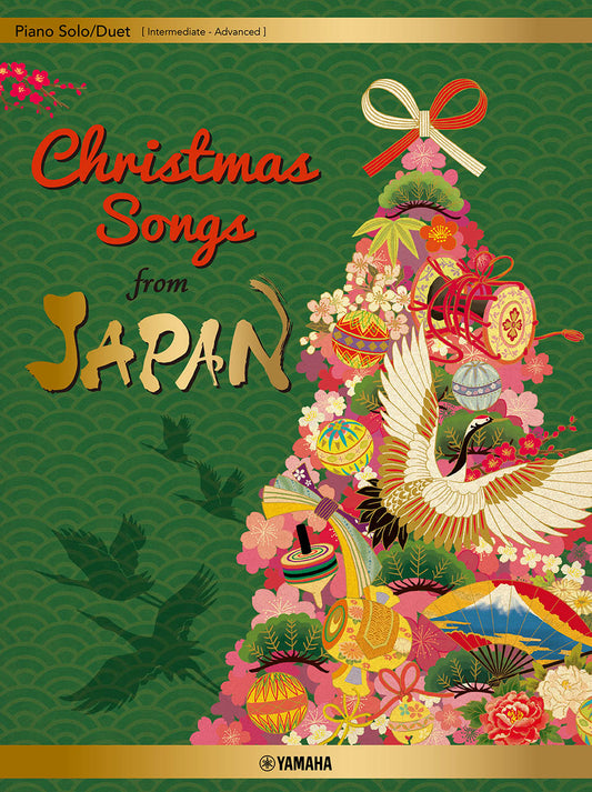 Ｐｉａｎｏ　Ｓｏｌｏ　／　Ｄｕｅｔ　Ｃｈｒｉｓｔｍａｓ　Ｓｏｎｇｓ　ｆｒｏｍ　ＪＡＰＡＮ　［Ｊａｐａｎｅｓｅ　／　Ｅｎｇｌｉｓｈ　／　Ｃｈｉｎｅｓｅ］