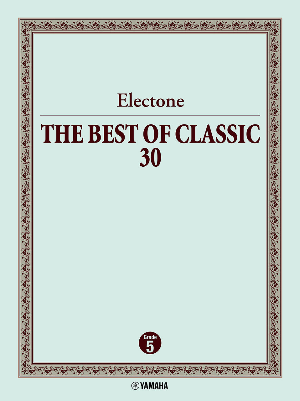エレクトーン 5級 THE BEST OF CLASSIC 30