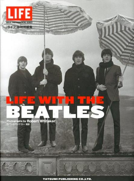 LIFE WITH THE BEATLES