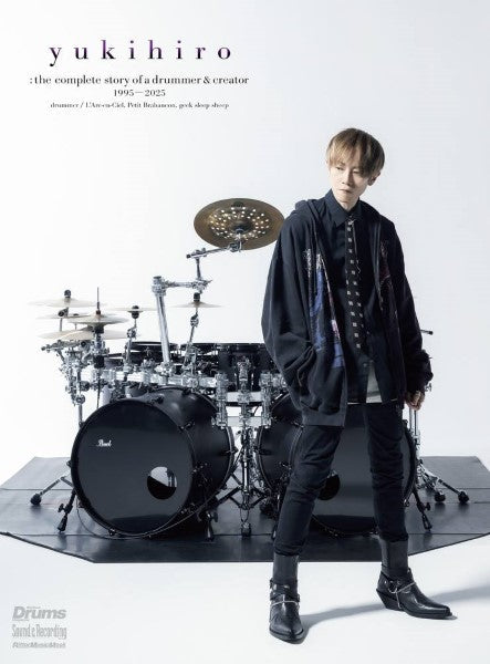 YUKIHIRO：THE COMPLETE STORY OF A DRUMMER & CREATOR 1995-2025