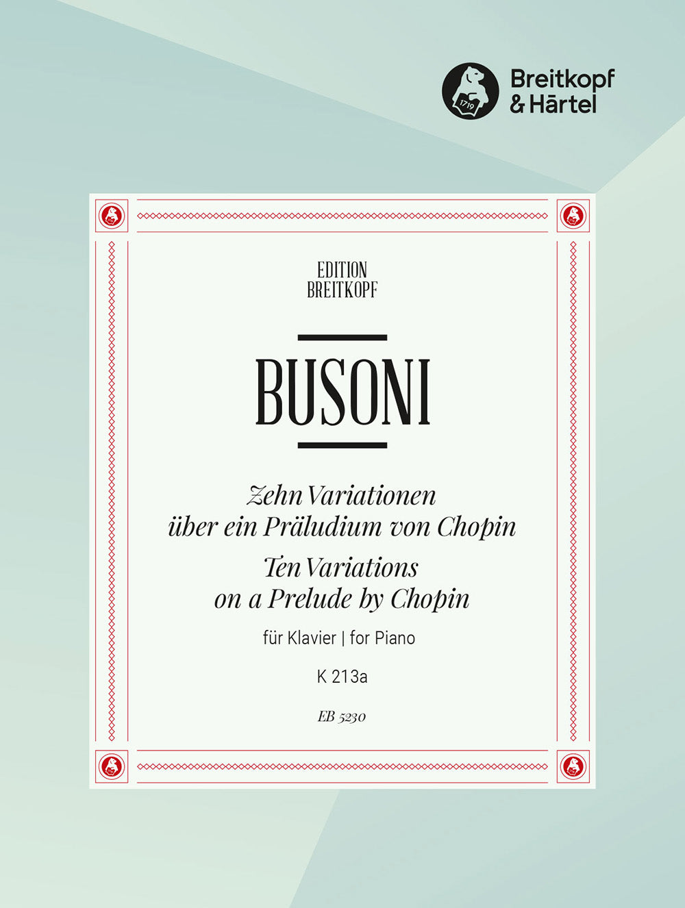 ブゾーニ：ショパンの前奏曲による10の変奏曲 Busoni-Verz. 213a 【輸入：ピアノ】