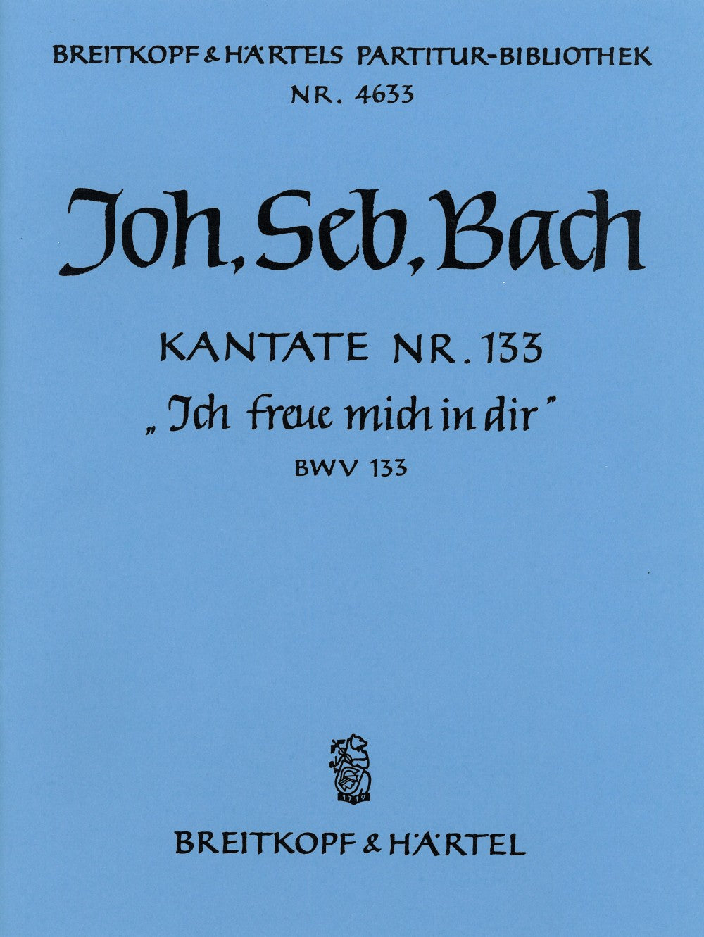 バッハ：カンタータ 第133番「汝はわが喜び」 BWV 133: 指揮者用大型スコア 【輸入：合唱とオーケストラ】