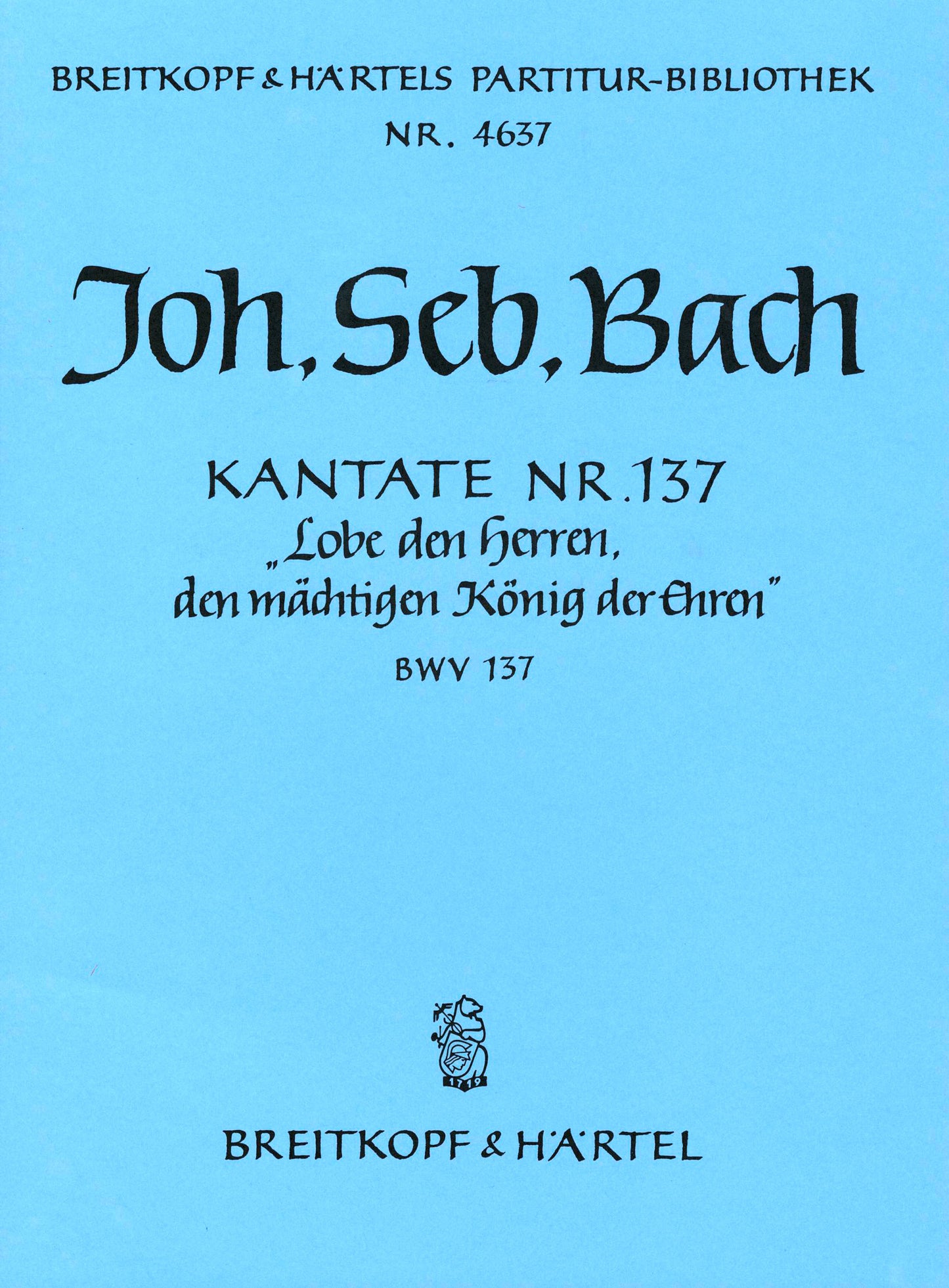 バッハ：カンタータ 第137番「力強き栄光の王なる主をたたえよ」 BWV 137: 指揮者用大型スコア 【輸入：合唱とオーケストラ】