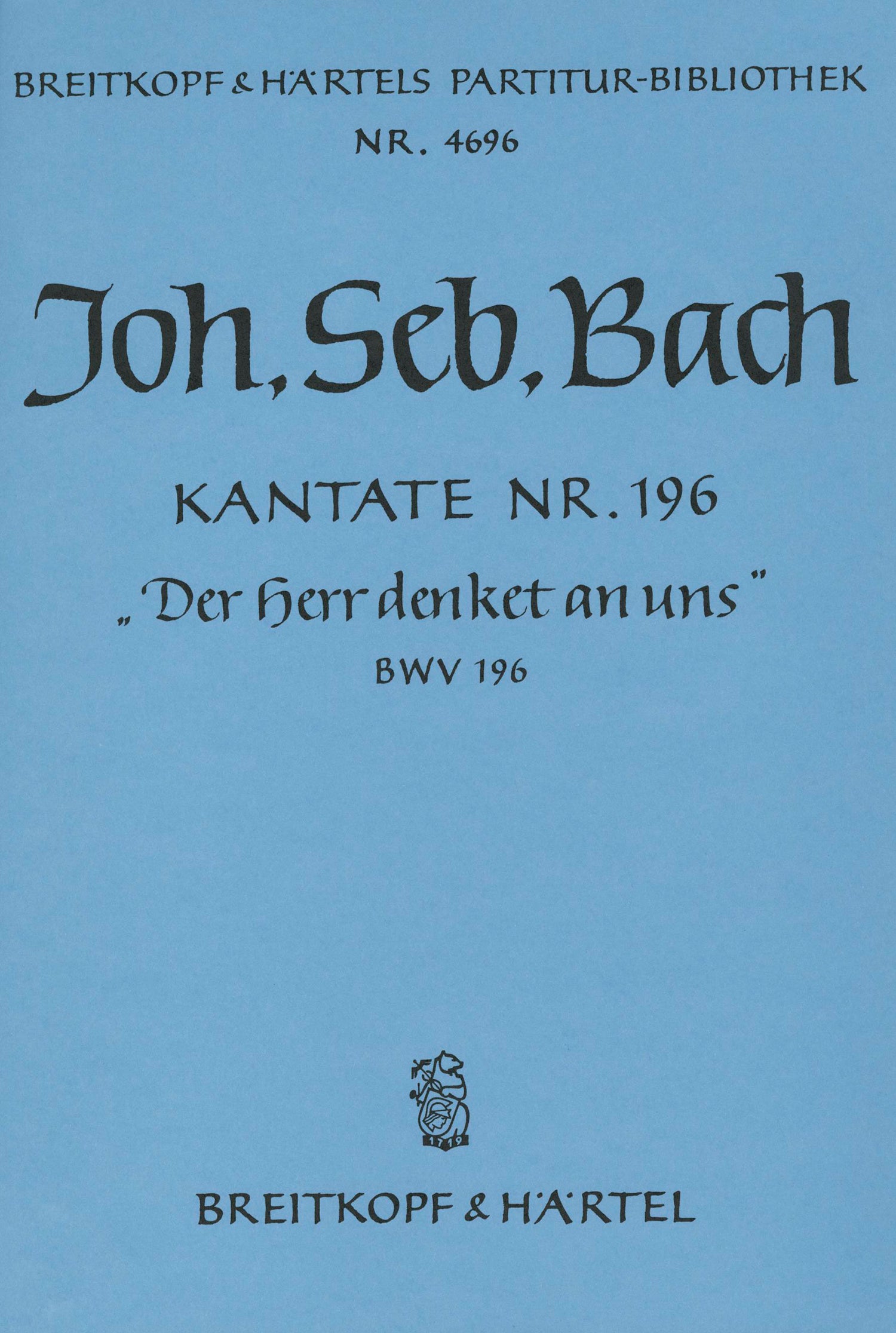 バッハ：カンタータ 第196番「主はわれらを思いたもう」 BWV 196/Rust編: 指揮者用大型スコア 【輸入：合唱とオーケストラ】