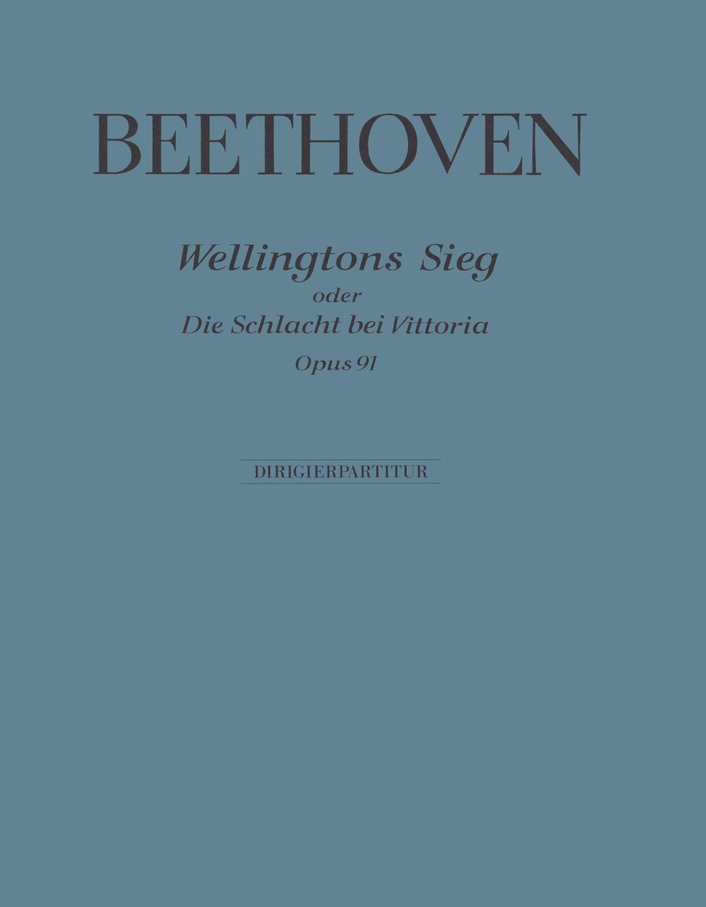 ベートーヴェン：ウェリントンの勝利 Op.91/新ベートーヴェン全集版/Kuethen編: 指揮者用大型スコア 【輸入：オーケストラ(スコア)】