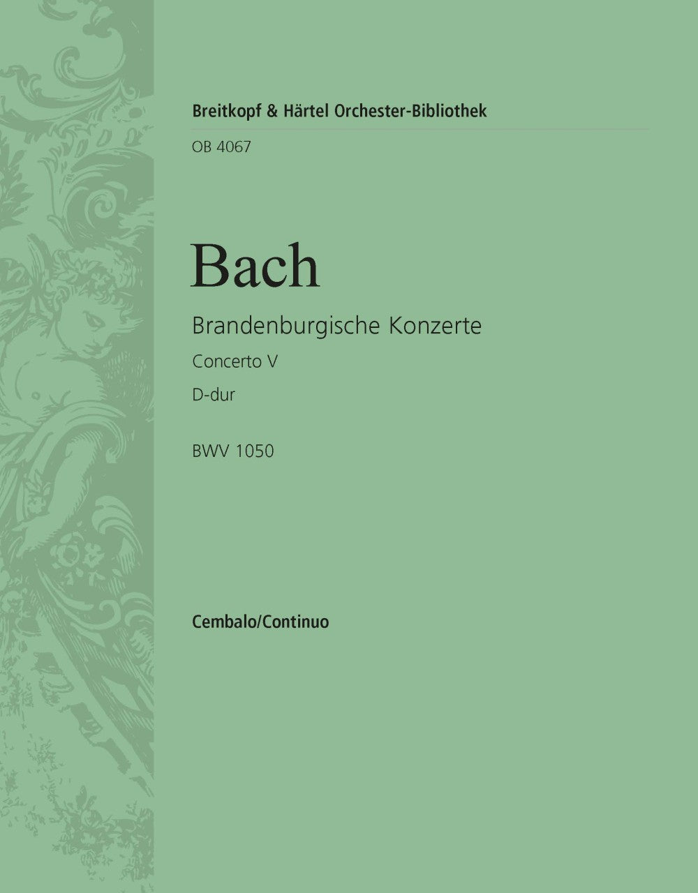 バッハ：ブランデンブルク協奏曲 第5番 二長調 BWV 1050/原典版/Schneiderheinze編: チェンバロ 【輸入：オーケストラ･パート譜】