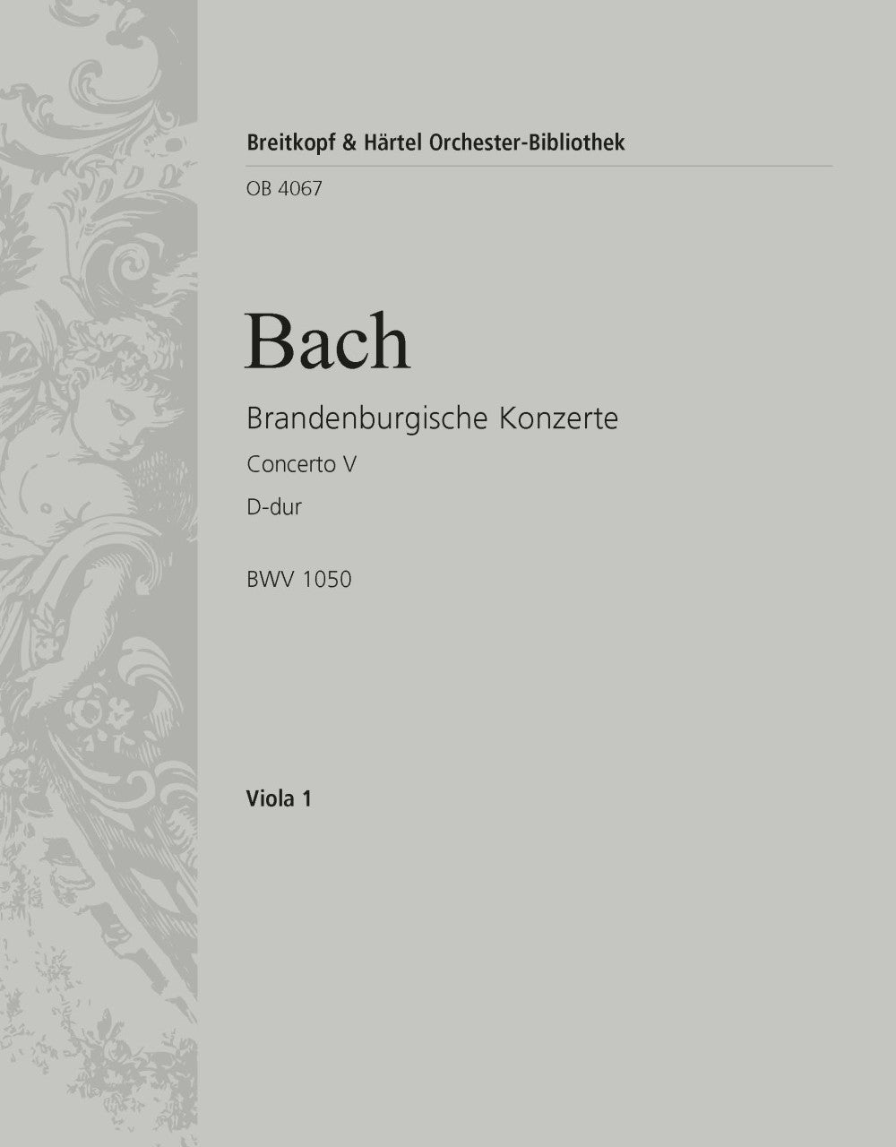 バッハ：ブランデンブルク協奏曲 第5番 二長調 BWV 1050/原典版/Schneiderheinze編: ビオラ 【輸入：オーケストラ･パート譜】