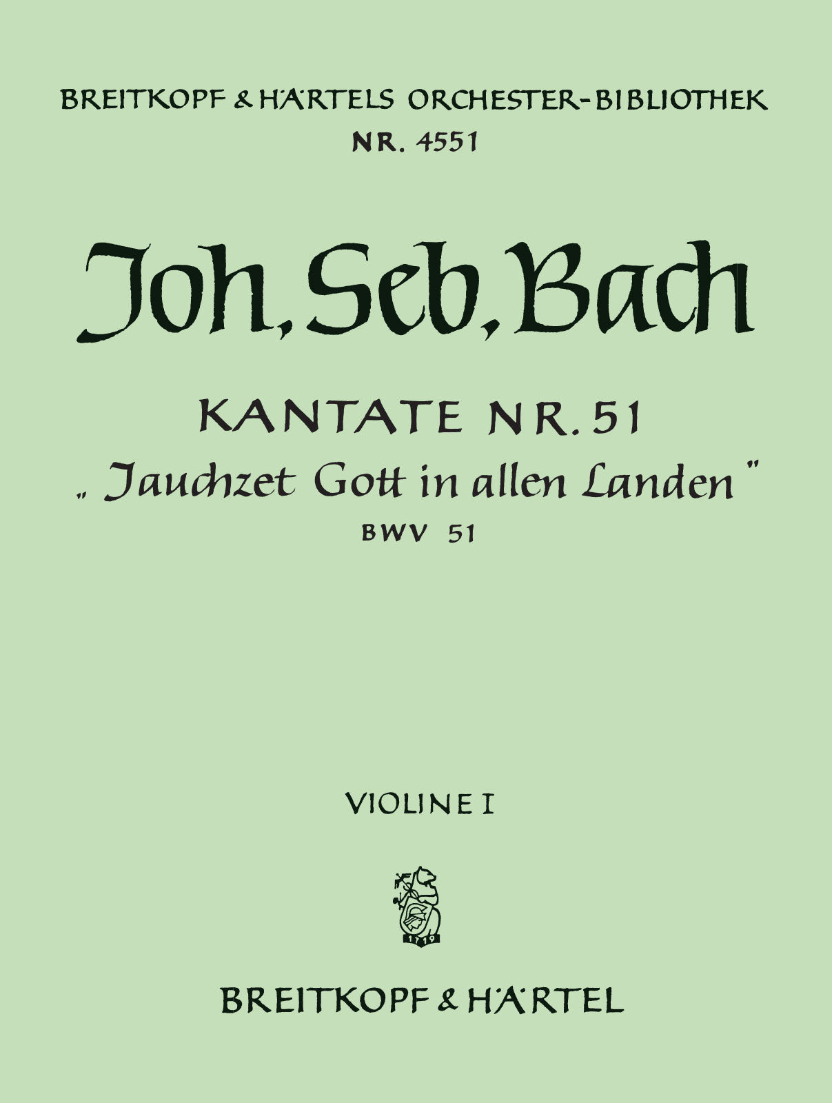 バッハ：カンタータ 第51番「諸人よ、歓呼して神を迎えよ」 BWV 51/Rust編: バイオリン 1 【輸入：オーケストラ･パート譜】