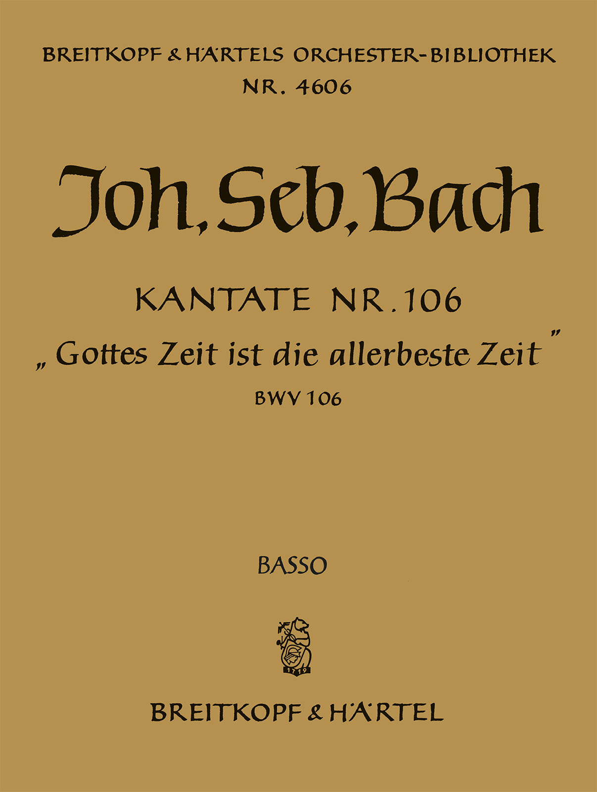 バッハ：カンタータ 第106番「神の時は最上の時なり」 BWV 106/Rust編: チェロ/コントラバス 【輸入：オーケストラ･パート譜】