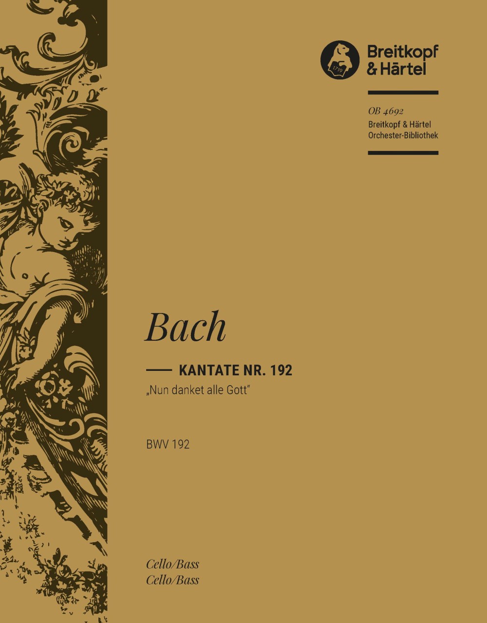 バッハ：カンタータ 第192番「いざ、もろびとよ、神に感謝せよ」 BWV 192: チェロ/コントラバス 【輸入：オーケストラ･パート譜】