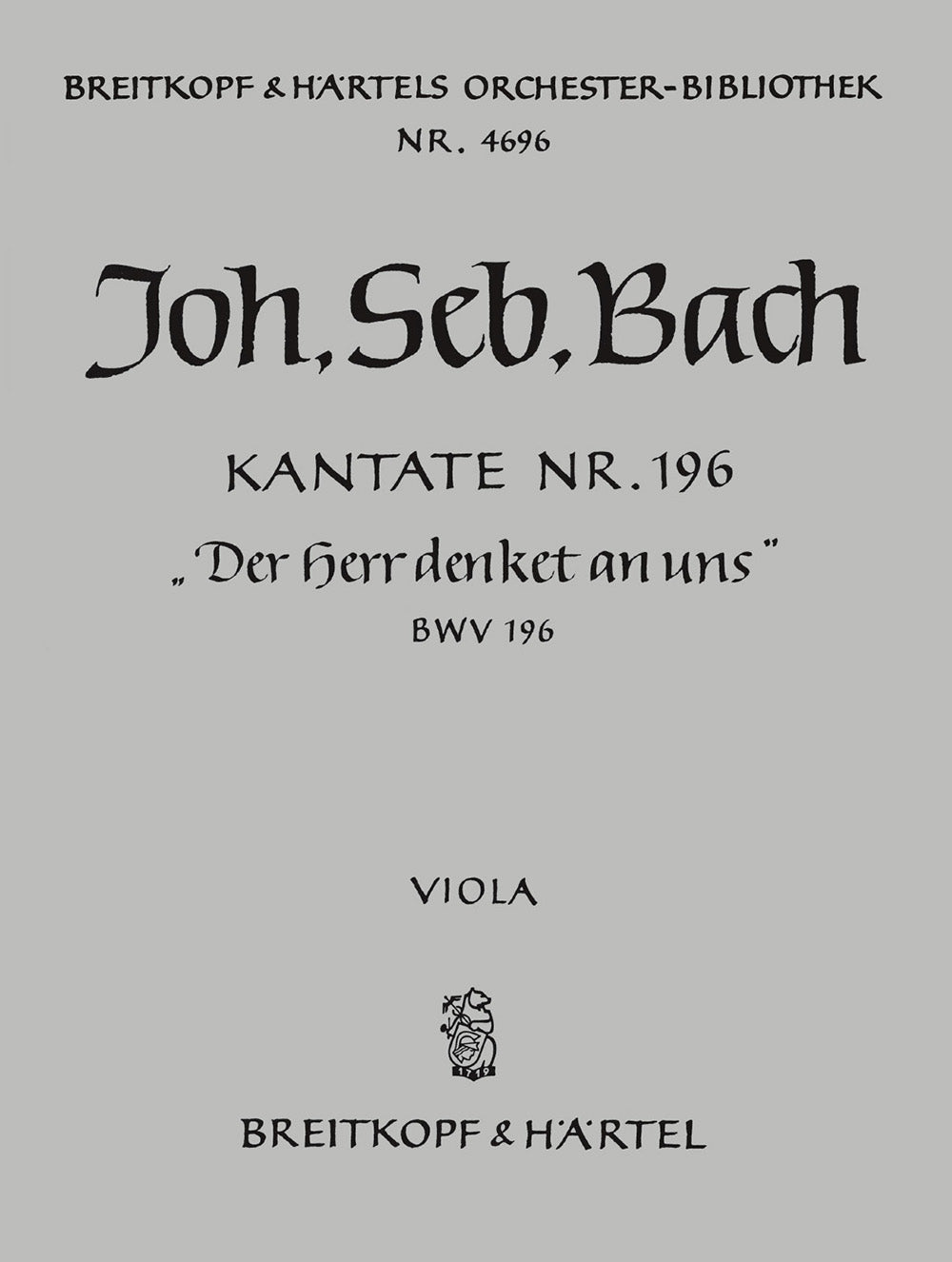 バッハ：カンタータ 第196番「主はわれらを思いたもう」 BWV 196/Rust編: ビオラ 【輸入：オーケストラ･パート譜】