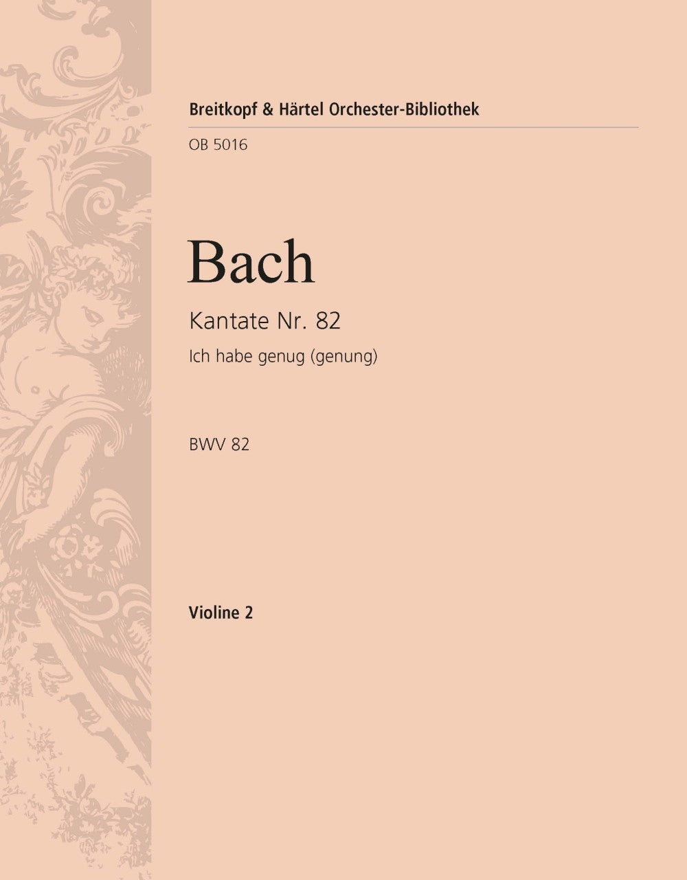 バッハ：カンタータ 第82番「われは満ち足れり」 BWV 82(ソプラノ編)/Hellmann編: バイオリン 2 【輸入：オーケストラ･パート譜】