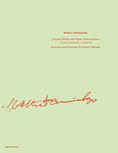 ワルター・フレミンクス：オリジナル作品とピアノ編曲集（グノー、ポンキエッリ、シュトラウス２世）