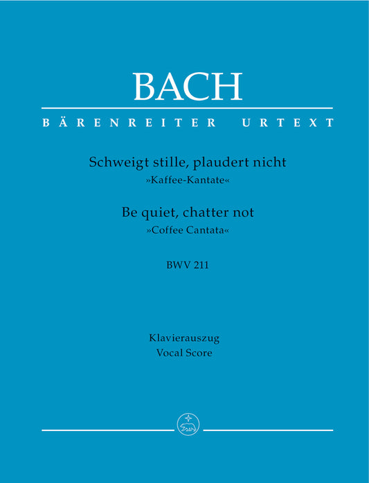 バッハ:カンタータ 第211番 コーヒー・カンタータ「そっと黙って、お喋りなさるな」 BWV 211(独語・英語)/原典版/Neumann編 【輸入:合唱とピアノ】