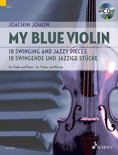 JOHOW:マイ・ブルー・バイオリン: 18 Swinging and Jazzy Pieces(CD付) 【輸入:ヴァイオリン】