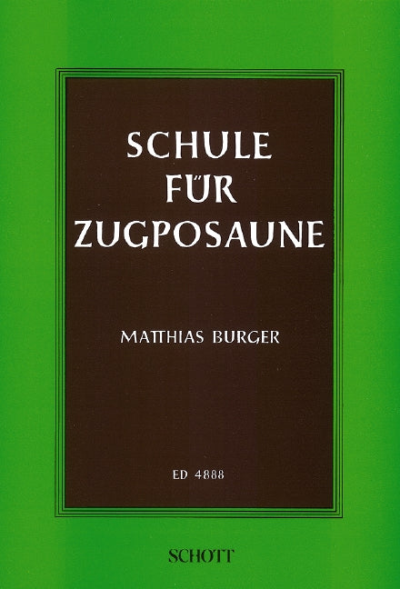 ブルガー：Schule fur Zugposaune: Auch Zum selbstunterricht(独語) 【輸入：トロンボーン】