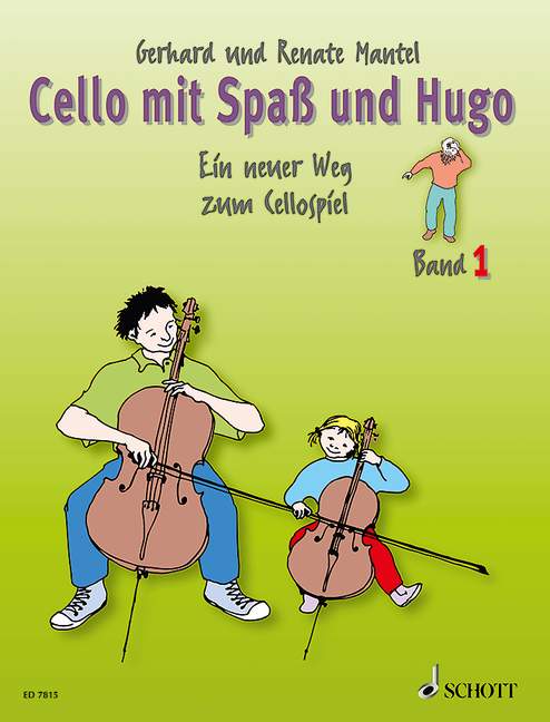 マンテル:CELLO MIT SPASS UND HUGO BD.1 SCHULERHEFT 【輸入:チェロ】