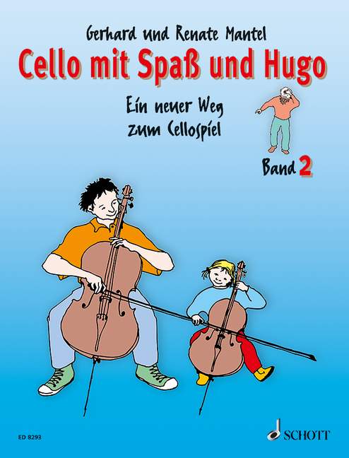 マンテル:CELLO MIT SPASS UND HUGO BD.2 SCHULERHEFT 【輸入:チェロ】