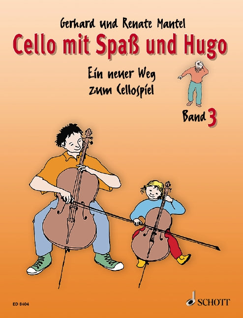 マンテル:CELLO MIT SPASS UND HUGO BD.3 SCHULERHEFT 【輸入:チェロ】