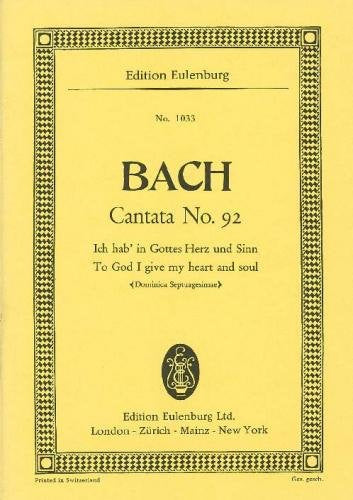 バッハ：カンタータ 第92番「われは神の御心のままに」 BWV 92: スタディ・スコア 【輸入：合唱とオーケストラ】