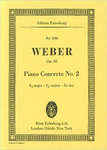 ウェーバー：ピアノ協奏曲 第2番 変ホ長調 Op.32: スタディ・スコア 【輸入：ピアノとオーケストラ(スコア)】