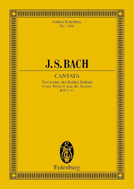 バッハ:カンタータ 第61番「いざ来たれ、異教徒の救い主よ」 BWV 61: スタディ・スコア 【輸入:合唱とオーケストラ】