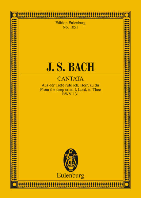 バッハ：カンタータ 第131番「主よ、深き淵より、われ汝を呼ぶ」 BWV 131: スタディ・スコア 【輸入：合唱とオーケストラ】