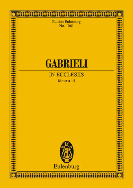 ガブリエーリ:In exclesiis(混声四部合唱), 複数のソリスト(SATB, Also Choirisch), 6つの楽器と通奏低音(ラテン語)/ハドソン編: スタディ・スコア 【輸入:合唱とオーケストラ】