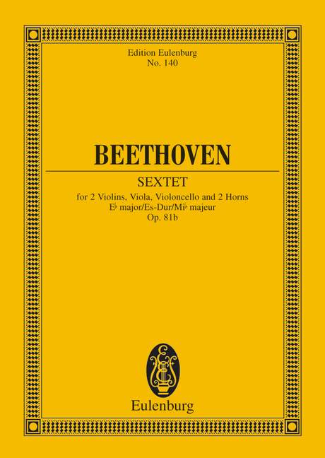 ベートーヴェン:2本のホルンと弦楽四重奏のための六重奏曲 変ホ長調 Op.81b 【輸入:室内楽(スコア)】