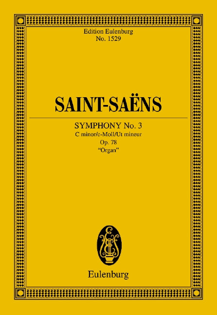 サン・サーンス：交響曲 第3番 ハ短調 Op.78「オルガン付」: スタディ・スコア 【輸入：オーケストラ(スコア)】