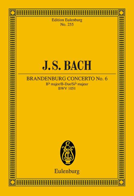 バッハ：ブランデンブルク協奏曲 第6番 変ロ長調 BWV 1051 【輸入：室内楽(スコア)】