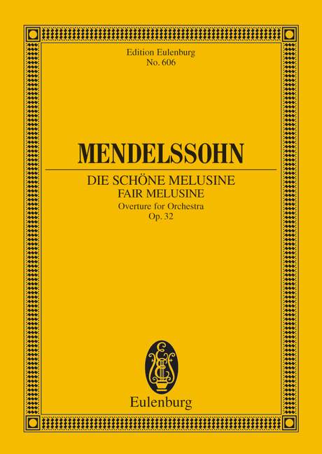 メンデルスゾーン：序曲「美しいメルジーネの物語」 Op.32: スタディ・スコア 【輸入：オーケストラ(スコア)】