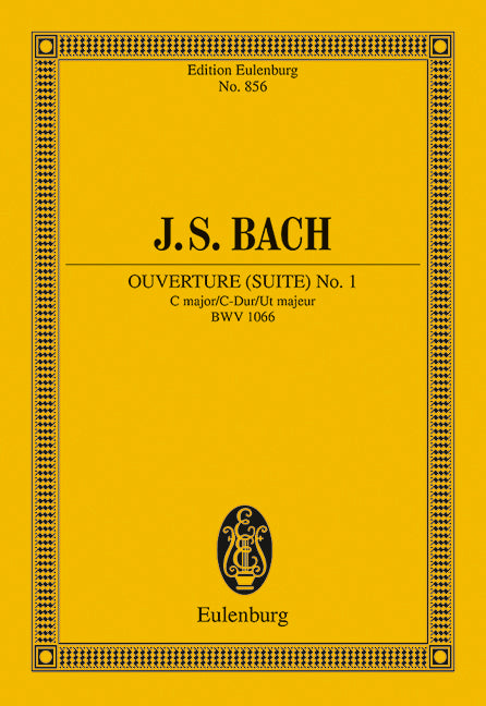 バッハ：管弦楽組曲 第1番 ハ長調 BWV 1066 【輸入：室内楽(スコア)】