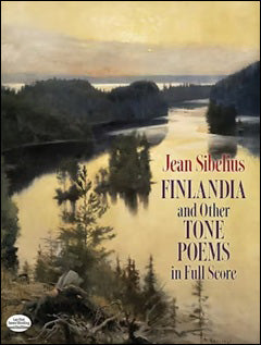 シベリウス：フィンランディア Op.26 とその他の交響詩集: 大型スコア 【輸入：オーケストラ(スコア)】