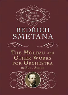 スメタナ：交響詩「わが祖国」より 第2番 「モルダウ」とその他の管弦楽作品集: 小型スコア 【輸入：オーケストラ(スコア)】