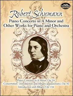 シューマン：ピアノ協奏曲 Op.54、序奏とアレグロ・アパッショナート ニ短調 Op.92、序奏と協奏的アレグロ ニ短調 Op.134: 大型スコア 【輸入：ピアノとオーケストラ(スコア)】