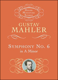 マーラー：交響曲 第6番 イ短調 「悲劇的」:小型スコア 【輸入：オーケストラ(スコア)】