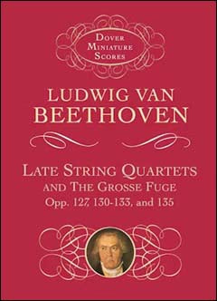 ベートーヴェン：後期弦楽四重奏曲集と大フーガ Op.127, 130-133, 135: 小型スコア 【輸入：室内楽(スコア)】