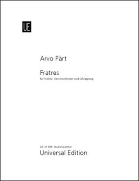 ペルト：フラトレス～バイオリン・ソロ、弦楽オーケストラと打楽器のための: スタディ・スコア 【輸入：ヴァイオリンとオーケストラ(スコア)】