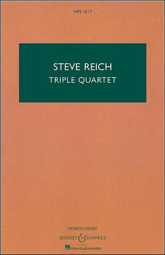 ライヒ：トリプル・クァルテット ～弦楽アンサンブルまたは弦楽オーケストラのための: スタディ・スコア 【輸入：オーケストラ(スコア)】