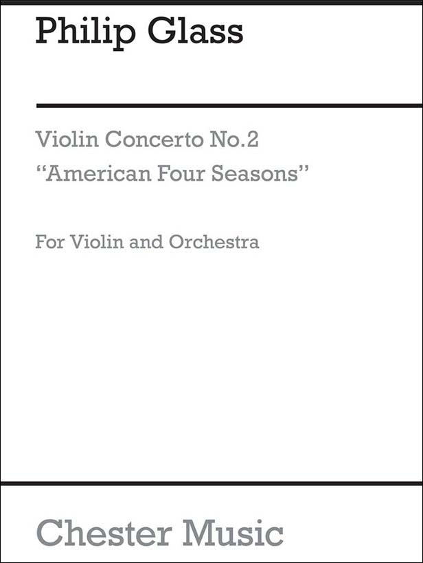 グラス：バイオリン協奏曲 第2番「アメリカの四季」: スコア 【輸入：ヴァイオリンとオーケストラ(スコア)】