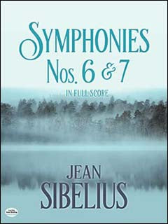 シベリウス：交響曲 第6番 ニ短調 Op.104、交響曲 第7番 ハ長調 Op.105: 大型スコア 【輸入：オーケストラ(スコア)】