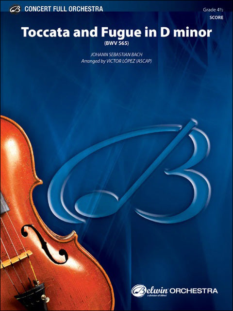 バッハ：トッカータとフーガニ短調 BWV 565/オーケストラ編曲/ロペス編: 指揮者用大型スコア 【輸入：オーケストラ(スコア)】