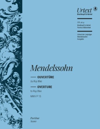 メンデルスゾーン：序曲「ルイ・ブラス」 Op.95(1851年死後初版)/メンデルスゾーン全集原典版/Wehner編: 指揮者用大型スコア 【輸入：オーケストラ(スコア)】