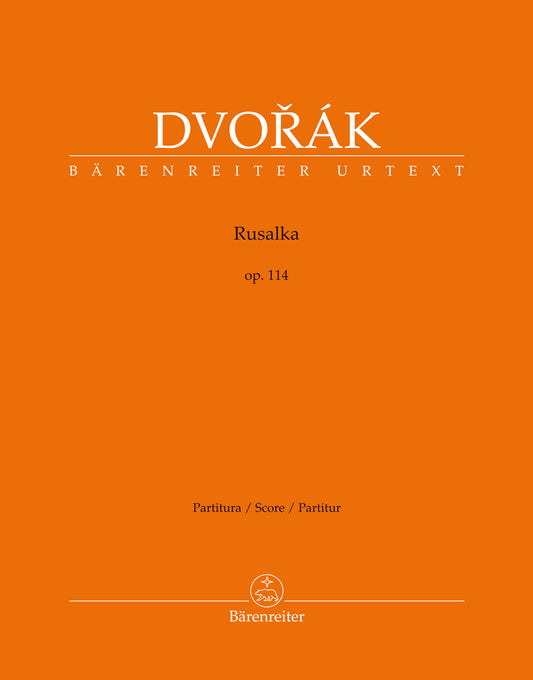 ドヴォルザーク：オペラ「ルサルカ」 Op.114(チェコ語・独語・英語)/原典版/Simon & Hajek編: 指揮者用大型スコア(ハード・カバー) 【輸入：ヴォーカルとオーケストラ】