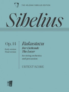 シベリウス：組曲「恋する人」(ラカスタヴァ) Op.14～弦楽オーケストラと打楽器のための/原典版: スコア 【輸入：オーケストラ(スコア)】
