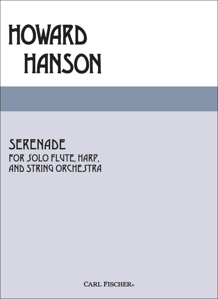 ハンソン：ソロ・フルート、ハープと弦楽オーケストラのためのセレナーデ: スコアとパート譜セット 【輸入：オーケストラ･パート譜】