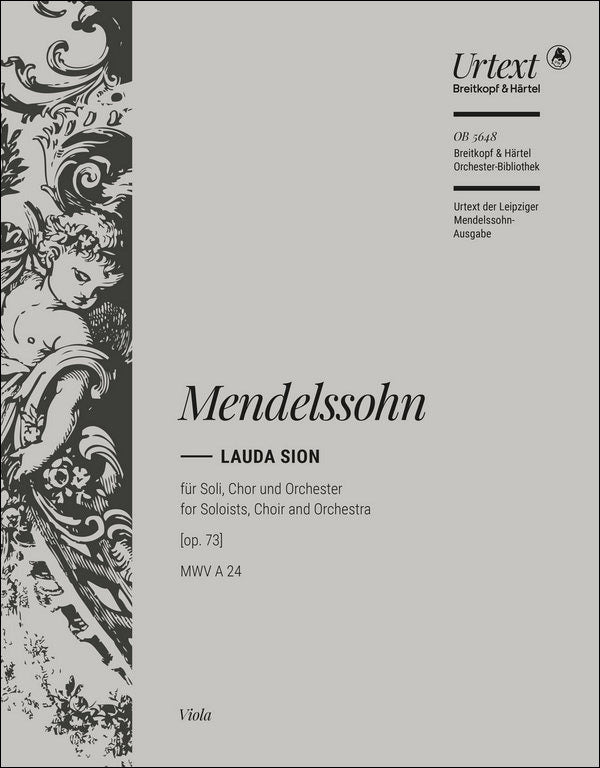 メンデルスゾーン：カンタータ「シオンを讃えよ(ラウダ・シオン)」 Op.73 MWV A 24: ビオラ 【輸入：オーケストラ･パート譜】